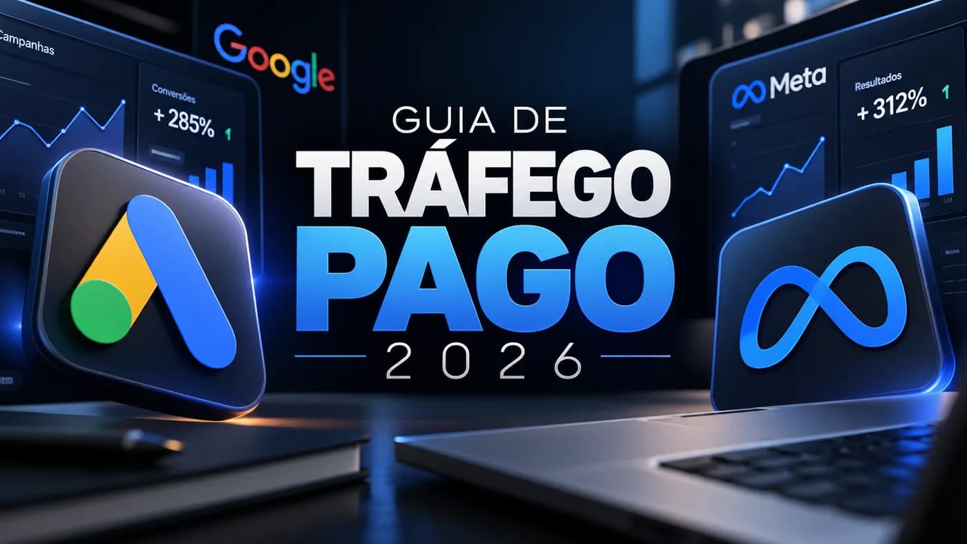 Capa do artigo “Guia de Tráfego Pago 2026” com logos do Google Ads e Meta Ads, gráficos de desempenho e indicadores de conversão em um ambiente digital com visual tecnológico em tons de azul.
